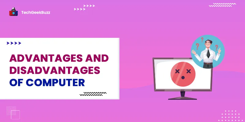 Advantages and Disadvantages of Computer: Bright and Dark Sides
