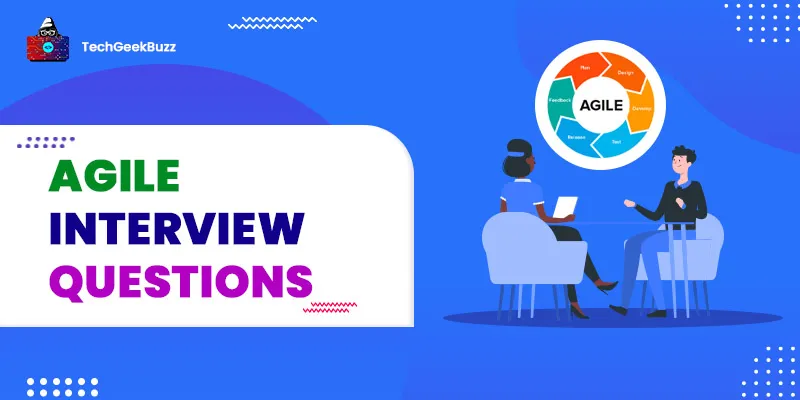 Top 50 Agile Interview Questions and Answers in 2025