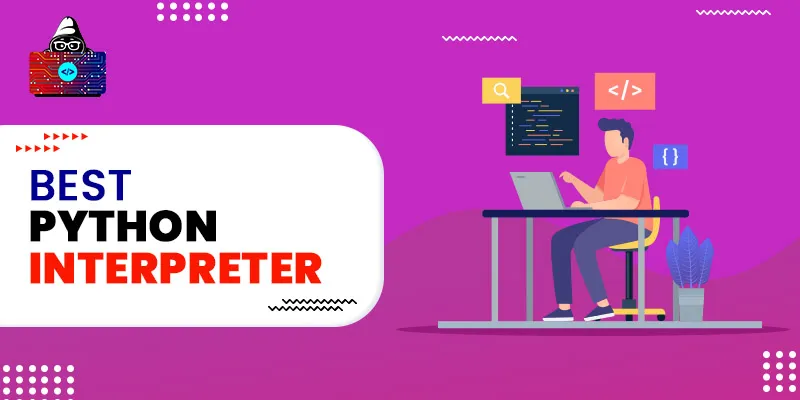 Best Python Interpreters You Should Use in 2025
