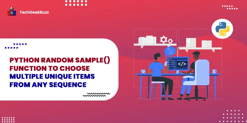 Python random sample() function to Choose Multiple Unique from any Sequence
