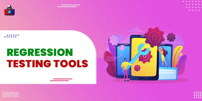 10 Best Regression Testing Tools to Use in 2025