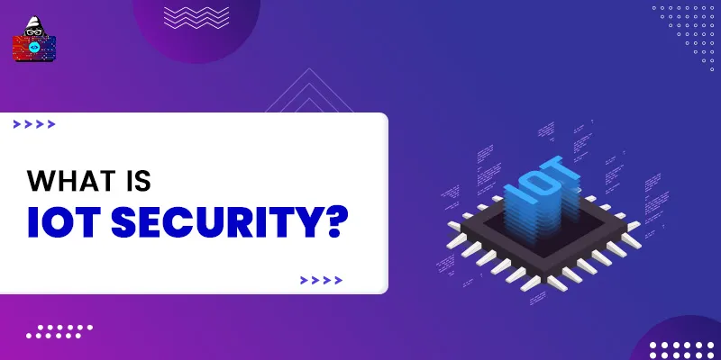 What is IoT Security?